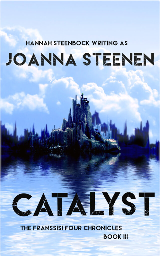 Catalyst - Book III of the Franssisi Four Chronicles