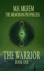 The Warrior, book 1 of the Memorian Prophecies