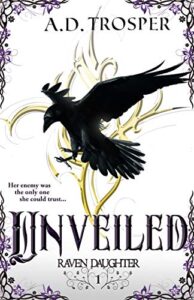 Unveiled by Audra Trosper