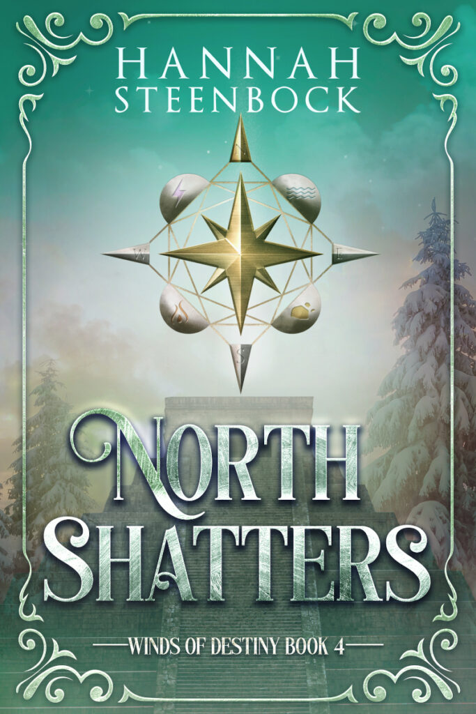 North Shatters, Winds of Destiny Book 4