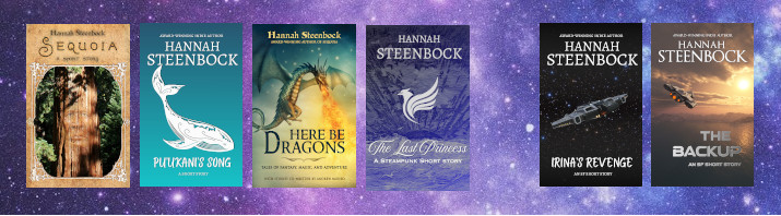 A gallery of short story covers arranged on a purple star field.
The titles are
Sequoia
Pu'ukani's Song
Here be Dragons
The Last Princess
Irina's Revenge
The Backup.
The last two are clearly SF with starships on the covers, while the rest are fantasy.